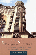 The One Purpose of God: An Answer to the Doctrine of Eternal Punishment