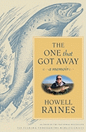 The One That Got Away: A Memoir