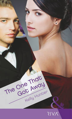 The One That Got Away - Hunter, Kelly