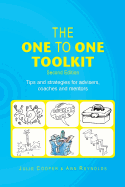 The One to One Toolkit: Tips and Strategies for Advisers, Coaches and Mentors