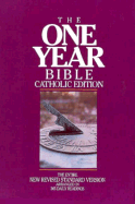 The One Year Bible: Arranged in 365 Daily Readings, with Deuterocanonical Books - World Bible Publishing