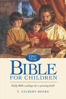 The One Year Bible for Children - Beers, Gilbert