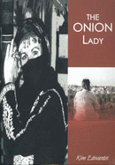 The Onion Lady - Edwards, Kim