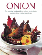 The Onion Lover's Cookbook: With Over 100 Recipes