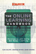 The Online Learning Handbook: Developing and Using Web-Based Learning