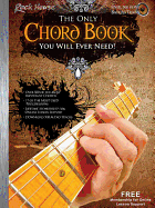 The Only Chord Book You Will Ever Need!: Fast, Easy and Effective