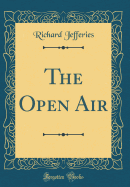 The Open Air (Classic Reprint)