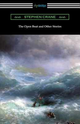 The Open Boat and Other Stories - Crane, Stephen