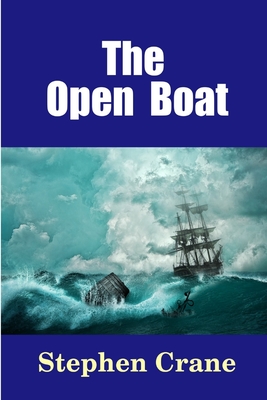 The Open Boat - Crane, Stephen