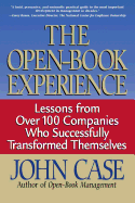 The Open-Book Experience: Lessons from Over 100 Companies Who Successfully Transformed Themselves
