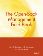 The Open-Book Management Field Book