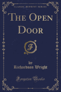 The Open Door (Classic Reprint)