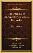 The Open Door Language Series, Course by Grades: Eighth Grade