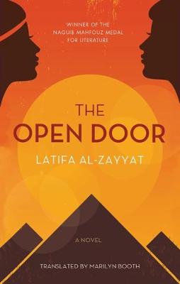 The Open Door - Al-Zayyat, Latifa, and Booth, Marilyn (Translated by), and Zayyat, Latifah