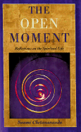 The Open Moment: Reflections on the Spiritual Life