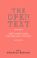 The Open Text: New Directions for Biblical Studies