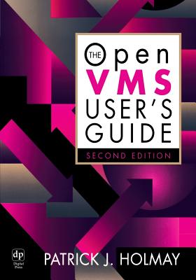 The OpenVMS User's Guide - Holmay, Patrick