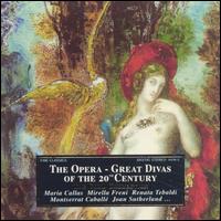 The Opera: Great Divas of the 20th Century - Ebe Stignani (vocals); Fiorenza Cossotto (vocals); Giulietta Simionato (vocals); Joan Sutherland (soprano);...