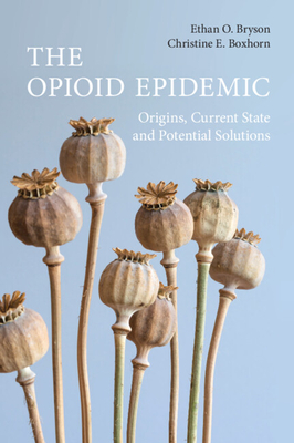 The Opioid Epidemic - Bryson, Ethan O, and Boxhorn, Christine E