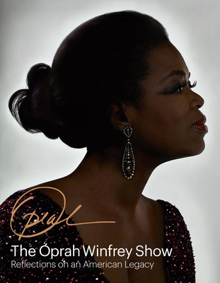 The Oprah Winfrey Show: Reflections on an American Legacy - Davis, Deborah