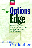 The Options Edge: Winning the Volatility Game with Options on Futures