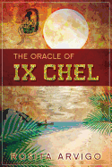 The Oracle of IX Chel