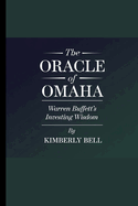 The Oracle of Omaha: Warren Buffet's investing wisdom