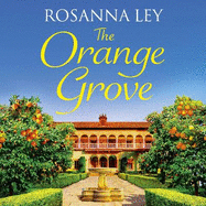 The Orange Grove: a delicious, escapist romance set in sunny Seville