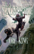 The Orc King - Salvatore, R A