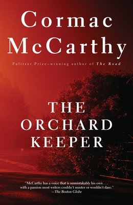 The Orchard Keeper - McCarthy, Cormac