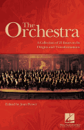 The Orchestra: A Collection of 23 Essays on Its Origins and Transformations