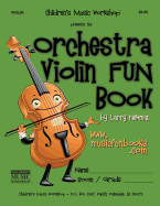 The Orchestra Violin FUN Book