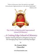 The Order of Melchizedek Supernatural School Of Ministry