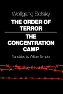 The Order of Terror: The Concentration Camp