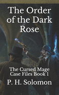The Order of the Dark Rose