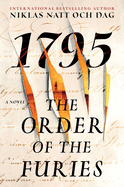 The Order of the Furies: 1795: A Novel