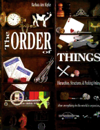 The Order of Things: Hierarchies, Structures, and Pecking Orders - Kipfer, Barbara Ann, Ph.D.