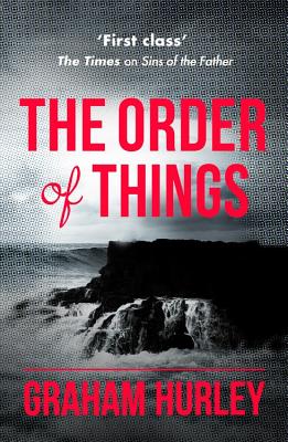 The Order of Things - Hurley, Graham