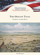 The Oregon Trail: Pathway to the West