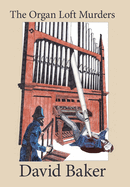 The Organ Loft Murders