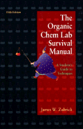 The Organic Chemistry Lab Survival Guide