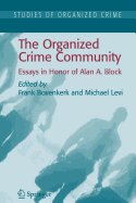 The Organized Crime Community - Bovenkerk, Frank (Editor), and Levi, Michael (Editor)