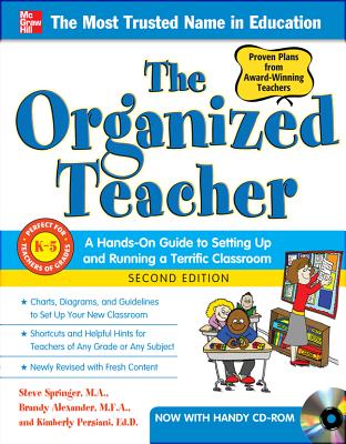The Organized Teacher, 2nd Edition - Springer, Steve, and Alexander, Brandy, and Persiani, Kimberly