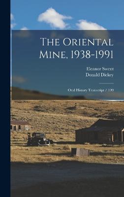 The Oriental Mine, 1938-1991: Oral History Transcript / 199 - Swent, Eleanor, and Dickey, Donald