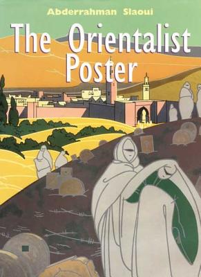 The Orientalist Poster - Slaoui, Abderrahman