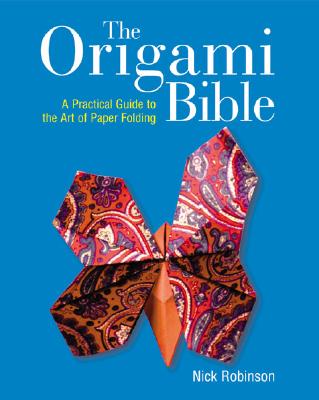 The Origami Bible - Robinson, Nick