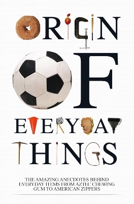 The Origin of Everyday Things - Acton, Johnny