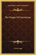 The Origin of Gnosticism