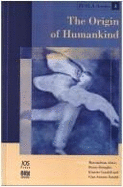 The Origin of Humankind: Conference Proceedings of the International Symposium, Venice, 14-15 May 1998 - Aloisi, M