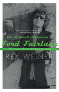 The (Original) Adventures of Ford Fairlane: The Long Lost Rock N' Roll Detective Stories